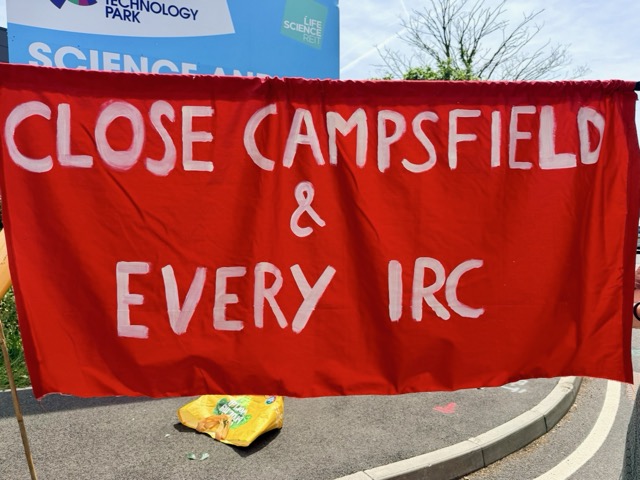 Banner reading "Close Campsfield & every IRC"